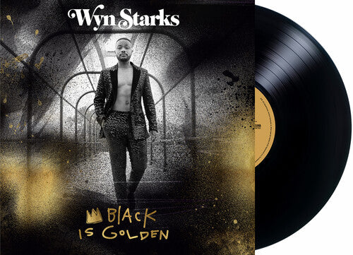 Wyn Starks: Black Is Golden - { VINYL }