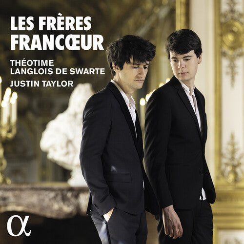 Swarte, Théotime Langlois De: Les Freres Francoeur - COMPACT DISCS