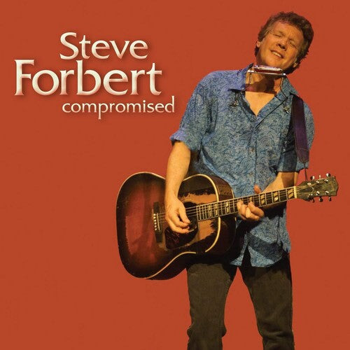 Steve Forbert: Compromised - COMPACT DISCS