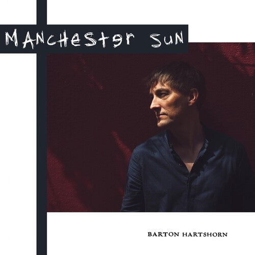 Barton Hartshorn: Manchester Sun - COMPACT DISCS