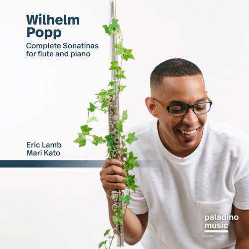 Eric Lamb: Wilhelm Popp: Complete Sonatinas For Flute & Piano - COMPACT DISCS