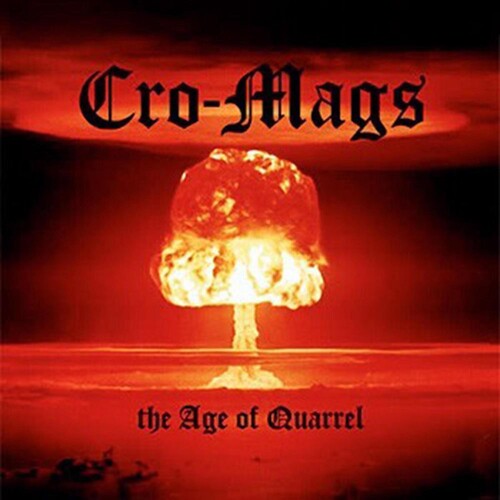 Cro-Mags: THE AGE OF QUARREL - CD