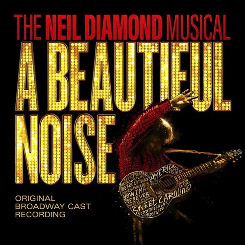 Neil Diamond Musical Cast: A Beautiful Noise The Neil Diamond Musical - COMPACT DISCS