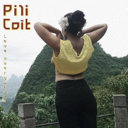 Pili Coit: Love Everywhere - CASSETTES