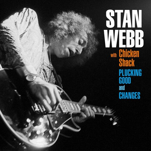 Stan Webb: Changes + Plucking Good - COMPACT DISCS