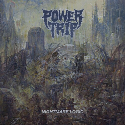 Power Trip: Nightmare Logic -VINYL
