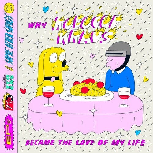 The Robocop Kraus: Why Robocop Kraus Became The Love Of My Life - CD