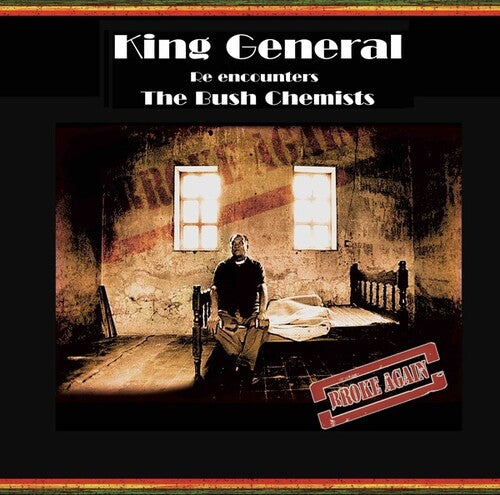 King General & the Bush Chemists: Broke Again - CD