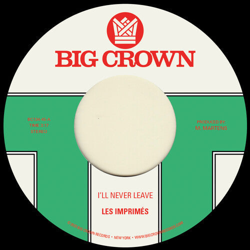 Les Imprimes: I'll Never Leave B/w If I - 7-INCH SINGLE