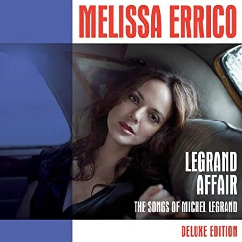 Melissa Errico: Legrand Affair-The Songs of Michel Legrand - Deluxe Edition - COMPACT DISCS