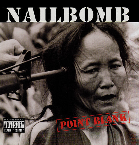 Nailbomb: Point Blank - Plus Six Bonus Tracks - COMPACT DISCS