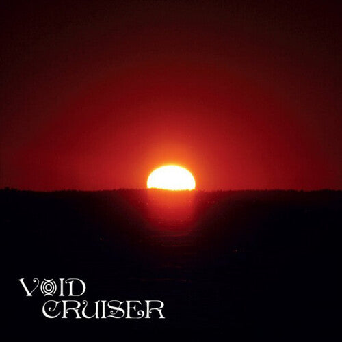 Void Cruiser: Overstaying My Welcome -VINYL