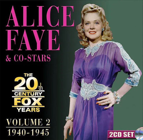 Alice Faye: Alice Faye & Co-Stars: The 20th Century Fox Years Volume 2: 1940-1945 - COMPACT DISCS