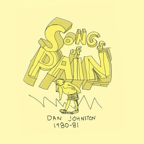 Daniel Johnston: Songs Of Pain -VINYL