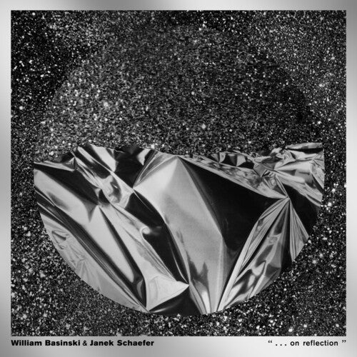William Basinski: ". . . On Reflection" -VINYL