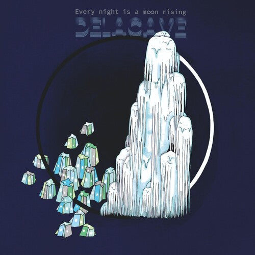 Delacave: Everytime is Moonrising -VINYL