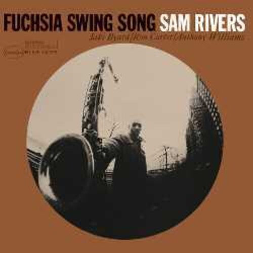 Sam Rivers: Fuchsia Swing Song (Blue Note Classic Vinyl) -VINYL