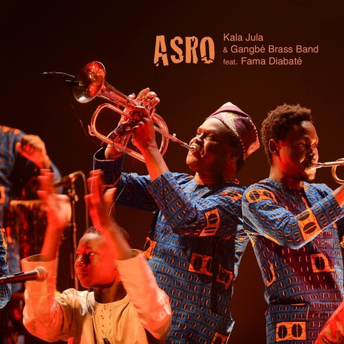 Jula, Kala & Gangbe Brass Band: Asro - COMPACT DISCS