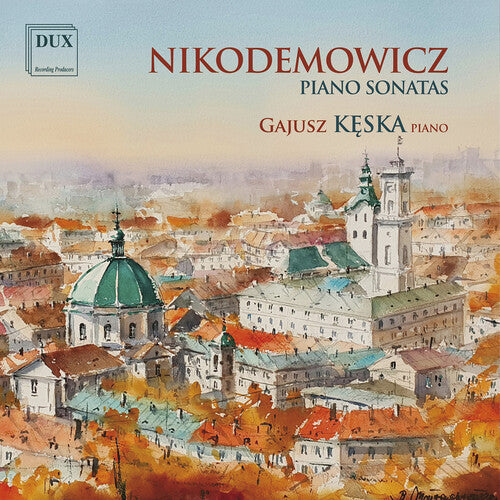 Gajusz Keska: Piano Sonatas - COMPACT DISCS