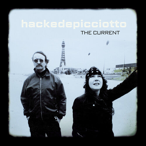 Hackedepicciotto: The Current -VINYL