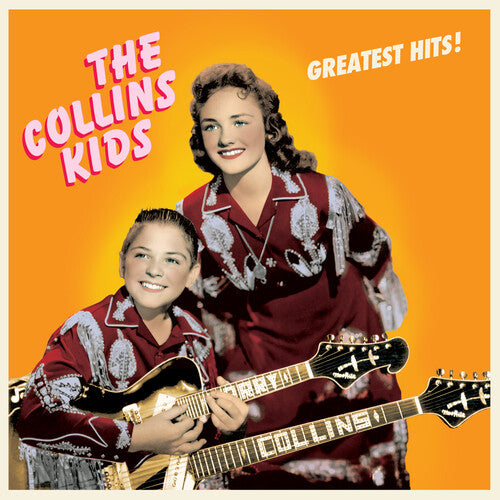 The Collins Kids: Greatest Hits -VINYL