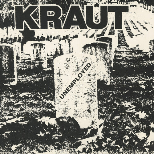 Kraut: UNEMPLOYED - 7-INCH SINGLE