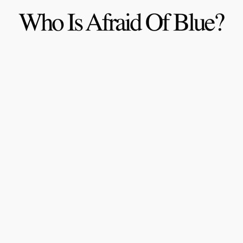 Purr: Who Is Afraid Of Blue? -VINYL
