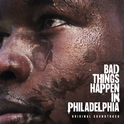 Bad Things Happen in Philadelphia - O.S.T.: Bad Things Happen In Philadelphia (Original Soundtrack) - COMPACT DISCS