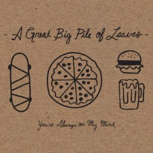 A Great Big Pile of Leaves: You're Always On My Mind -VINYL