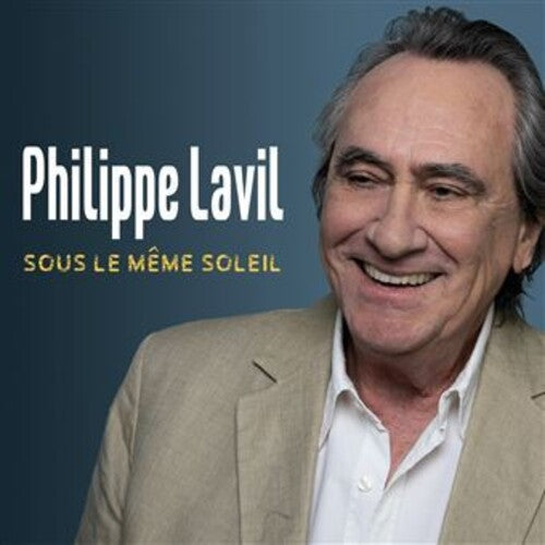 Philippe Lavil: Sous Le Meme Soliel - COMPACT DISCS