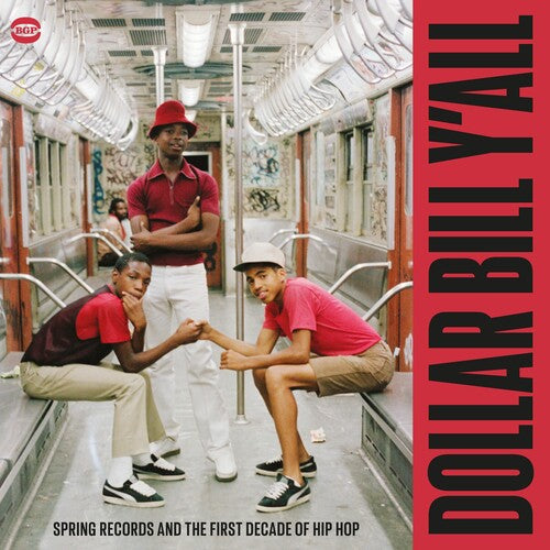 Dollar Bill Y'All: Spring Records & 1st Decade of: Dollar Bill Y'All: Spring Records & The First Decade Of Hip Hop / Various -VINYL