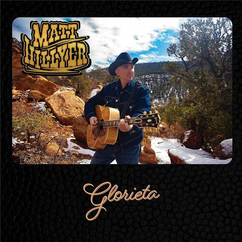 Matt Hillyer: Glorieta -VINYL