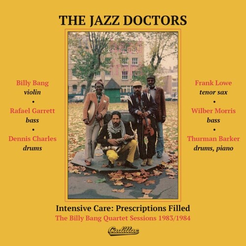 Jazz Doctors: Intensive Care: Prescriptions Filled: The Billy Bang Quartet Sessions 1983/1984 - { VINYL }