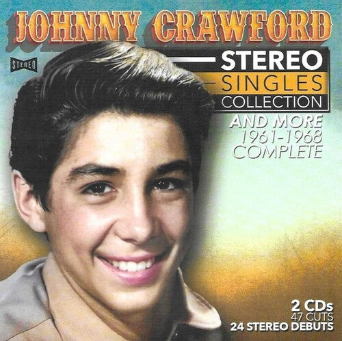 Johnny Crawford: Stereo Singles Collection And More-Complete 1961-1968 - COMPACT DISCS