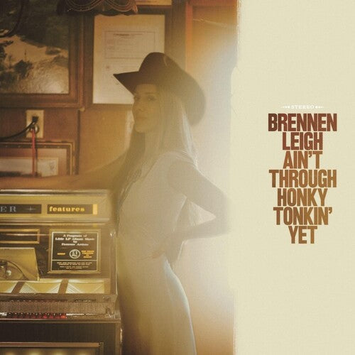 Brennen Leigh: Ain't Through Honky Tonkin' Yet - COMPACT DISCS