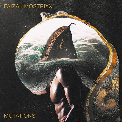 Faizal Mostrixx: Mutations -VINYL