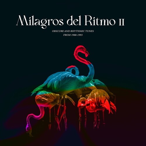 Jose Manuel: Milagros Del Ritmo II: Obscure And Rhythmic Tunes from 1988-1993 -VINYL