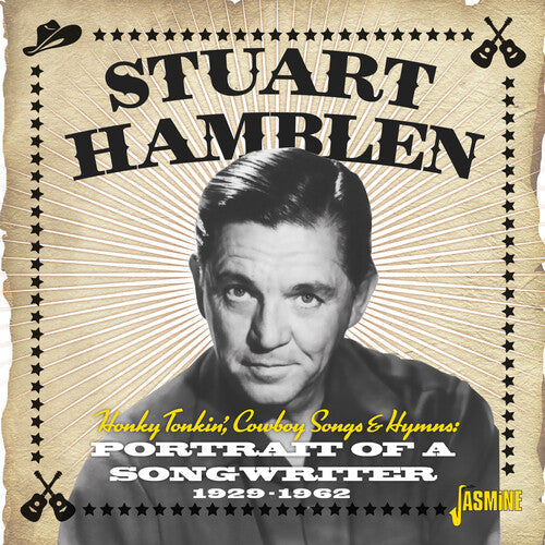 Stuart Hamblen: Honky Tonkin', Cowboy Songs & Hymns - Portrait Of A Songwriter 1929-1962 - COMPACT DISCS