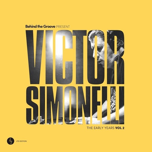 Victor Simonelli: Behind The Groove Present Victor Simonelli: The Early Years Vol. 2 -VINYL
