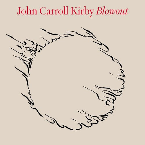John Carroll Kirby: Blowout -VINYL