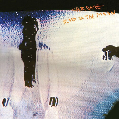 Chrome: Blood On The Moon -VINYL