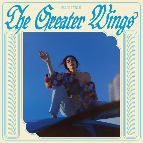 Julie Byrne: The Greater Wings -VINYL
