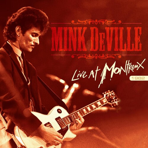 Mink DeVille: Live At Montreux 1982 -VINYL