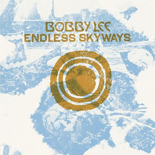 Bobby Lee: Endless Skyways -VINYL