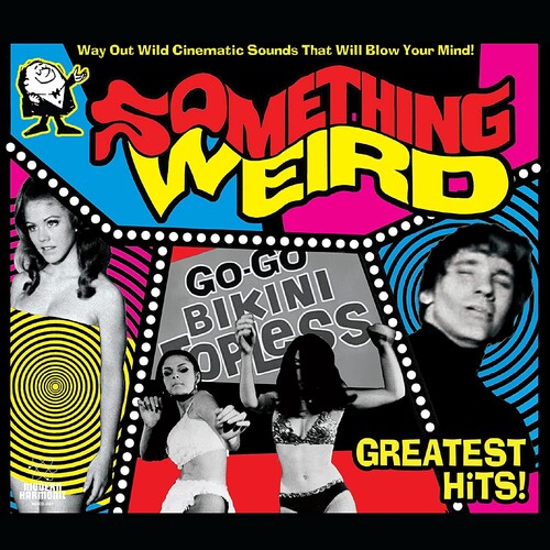 Something Weird: Something Weird Greatest Hits! -VINYL