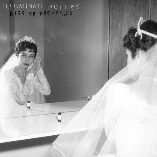 Illuminati Hotties: Kiss Yr Frenemies -VINYL