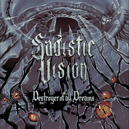 Sadistic Vision: Destroyer Of All Dreams - { VINYL }