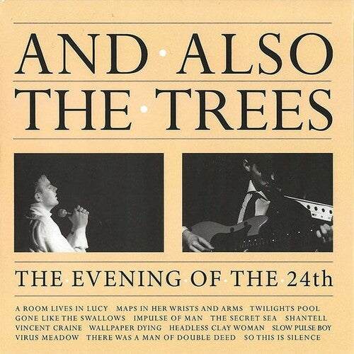 And Also the Trees: The Evening Of The 24th - COMPACT DISCS