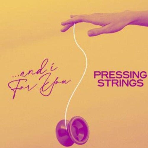Pressing Strings: And I For You -VINYL