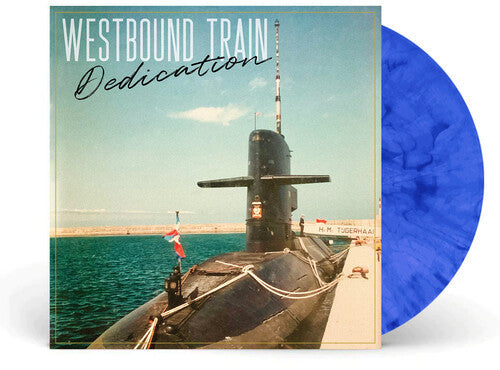 Westbound Train: Dedication - Blue Marble -VINYL